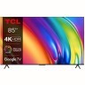 TCL 85P745 LED TV 85" ultra HD 4K, Google TV smart, 120Hz